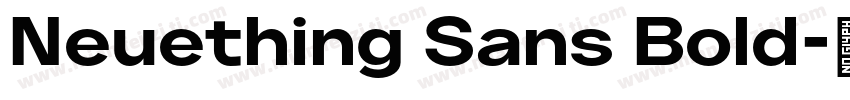 Neuething Sans Bold字体转换